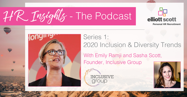 HR Insights - The Podcast. Series 1: 2020 Inclusion & Diversity Trends